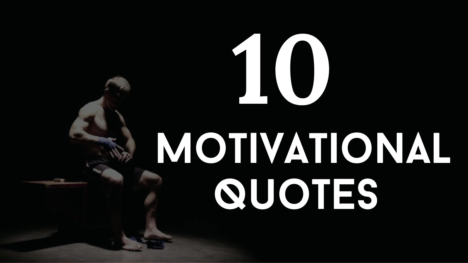 10 Motivational Quotes