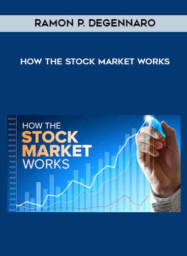 21 Ramon P. DeGennaro How the Stock Market Works