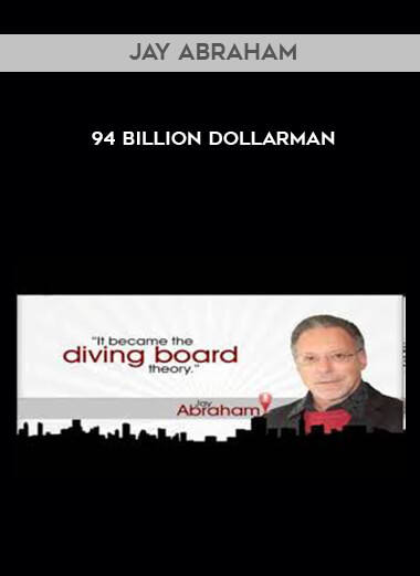 31 Jay Abraham 94 Billion Dollarman