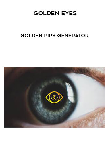 Golden Eyes – Golden Pips Generator