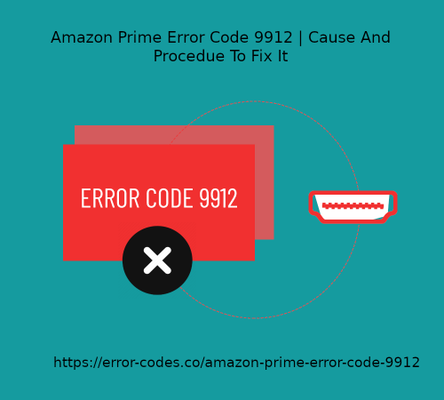 Amazon-Prime-Error-Code-9912.png