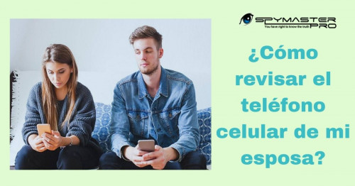 Como-revisar-el-telefono-celular-de-mi-esposa.jpg