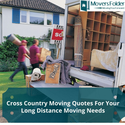 Cross Country Moving Quotes For Your Long Distance Moving Needs