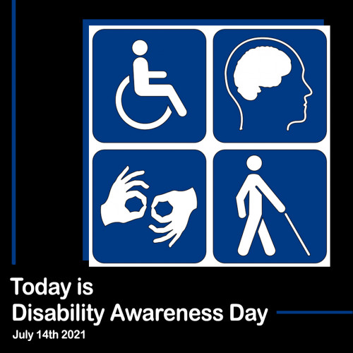 Today is
Disability Awareness Day
July 14th 2021