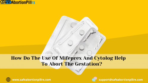 How-Do-The-Use-Of-Mifeprex-And-Cytolog-Help-To-Abort-The-Gestation.png