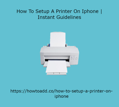 How-To-Setup-A-Printer-On-Iphone.png