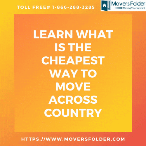 Learn What is the Cheapest Way to Move Across Country