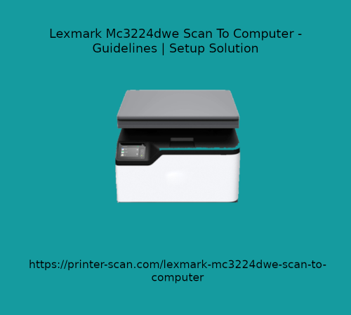 Lexmark-Mc3224dwe-Scan-To-Computer.png