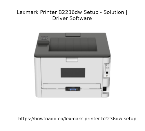 Lexmark-Printer-B2236dw-Setup.png