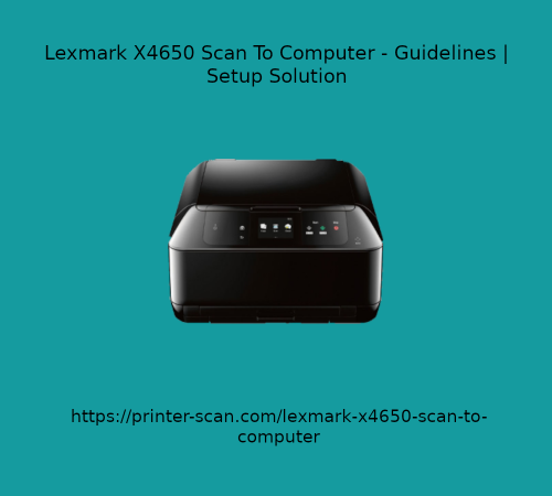 Lexmark-X4650-Scan-To-Computer.png