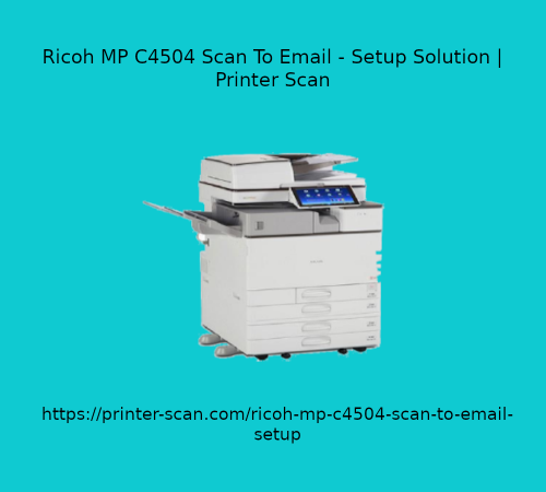 Ricoh-MP-C4504-Scan-To-Email-Setup.png