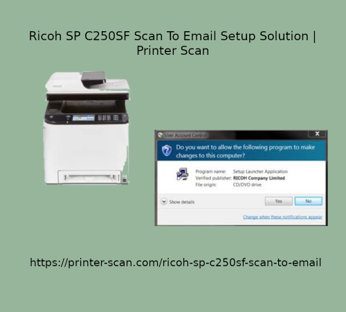 Ricoh-SP-C250SF-Scan-To-Email-Setup-Solution.png