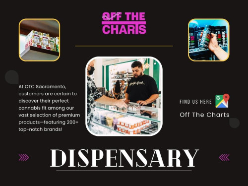 Before visiting a cannabis dispensary, it's a good idea to read reviews and ask for recommendations from friends or fellow consumers. Personal recommendations from people you trust can also help you find a Dispensary near me that aligns with your preferences.

Official Website: https://www.offthechartsshop.com/

Click here for more information: https://www.offthechartsshop.com/locations/otc-sacramento

Off The Charts Sacramento
Address: 8125 36th Ave, Sacramento, CA 95824, United States
Phone: +19164765542

Find Us On Google Maps: http://goo.gl/maps/AY9WmzkPyVGEQCgr7

Our Profile: https://gifyu.com/otcsacramento

More Images:
https://tinyurl.com/2wcxsdfa
https://tinyurl.com/42tzp7hf
https://tinyurl.com/ycc778sk
https://tinyurl.com/43y7xsnd