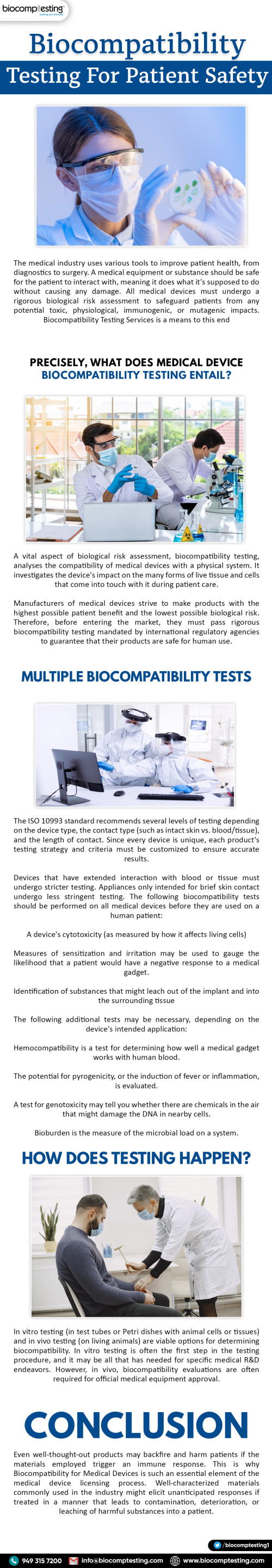 The medical industry uses various tools to improve patient health, from diagnostics to surgery. A medical equipment or substance should be safe for the patient to interact with, meaning it does what it's supposed to do without causing any damage. All medical devices must undergo a rigorous biological risk assessment to safeguard patients from any potential toxic, physiological, immunogenic, or mutagenic impacts. Biocompatibility Testing Services is a means to this end.

https://biocomptesting1.blogspot.com/2023/09/biocompatibility-testing-for-patient.html