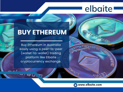 If you have planned to buy Ethereum, you're about to step into the fascinating world of cryptocurrencies.

Official Website: https://www.elbaite.com

Google Business Site: https://elbaite.business.site

For More Information Visit Here: https://www.elbaite.com/buy-eth

Adress: Ghan, Northern Territory, 872B67 Australia

Find Us On Google Map: http://goo.gl/maps/pk3eVH4Mb1VoRyM49

Our Profile: https://gifyu.com/elbaitecrypto
More Images:
https://tinyurl.com/29xchc8w
https://tinyurl.com/26ge2on5
https://tinyurl.com/27h9u8c7
https://tinyurl.com/2p8bc2wf