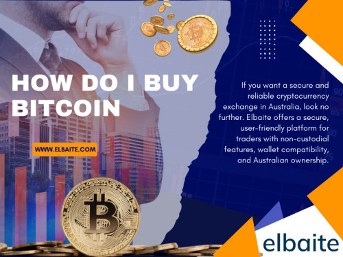 If you're wondering how do i buy Bitcoin, know that getting started is a straightforward process. Choose a reputable cryptocurrency exchange and carefully assess security, fees, and user interface factors. 

Official Website: https://www.elbaite.com

Google Business Site: https://elbaite.business.site

For More Information Visit Here: https://www.elbaite.com/buy-btc

Adress: Ghan, Northern Territory, 872B67 Australia

Find Us On Google Map: http://goo.gl/maps/pk3eVH4Mb1VoRyM49

Our Profile: https://gifyu.com/elbaitecrypto
More Images:
https://tinyurl.com/286w9l68
https://tinyurl.com/275mhj5f
https://tinyurl.com/22jpq3lq
https://tinyurl.com/2cp7qrj6