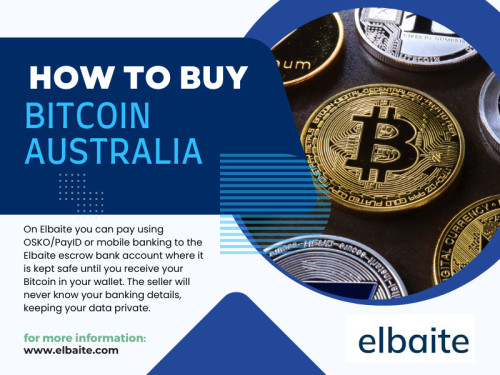 With your verified account and a secure wallet, it's time to move beyond "how to buy Bitcoin Australia." Most exchanges offer various methods for purchasing Bitcoin in Australia.

Official Website: https://www.elbaite.com

Google Business Site: https://elbaite.business.site

For More Information Visit Here: https://www.elbaite.com/buy-btc

Adress: Ghan, Northern Territory, 872B67 Australia

Find Us On Google Map: http://goo.gl/maps/pk3eVH4Mb1VoRyM49

Our Profile: https://gifyu.com/elbaitecrypto
More Images:
https://tinyurl.com/286w9l68
https://tinyurl.com/275mhj5f
https://tinyurl.com/22jpq3lq
https://tinyurl.com/24t7lru4