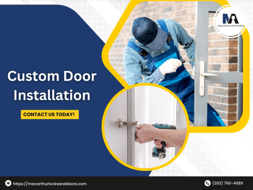 Custom Door Installation MacArthur Locks & Doors