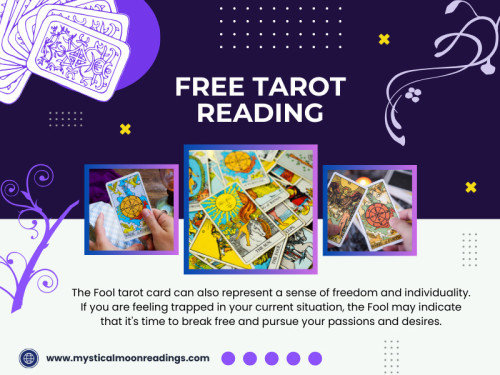 Whether you're a seasoned tarot enthusiast or new to the practice, free tarot reading provides an accessible gateway to the wisdom and symbolism of tarot cards. 

Tarot readings can offer profound insights into various aspects of life and help individuals navigate challenges, make decisions, and gain a deeper understanding of themselves. 

Visit Our Website: https://www.mysticalmoonreadings.com/

Our Profile: https://gifyu.com/mysticalmoonread

See More:

https://tinyurl.com/ysctj6vu
https://tinyurl.com/yms8vptc
https://tinyurl.com/ylk3s3lr
https://tinyurl.com/ywxuoeym