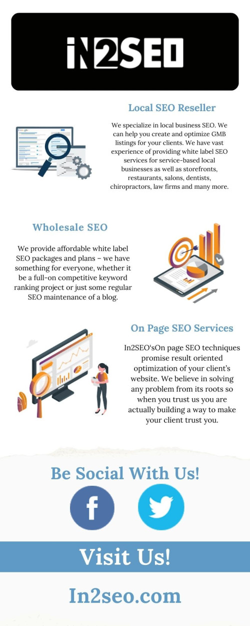 We provide top quality private white label SEO, GMB local SEO, ongoing link building, and DFY SEO reseller services to established and budding digital marketing agencies. We are one of the best search engine optimization outsourcing agencies in the industry. We provide affordable white label SEO packages and plans – we have something for everyone, whether it be a full-on competitive keyword ranking project or just some regular white label SEO maintenance of a blog. In2SEO is your trusted internet marketing, search engine optimization and white label GMB local SEO outsource partner. Visit here :  https://in2seo.com/