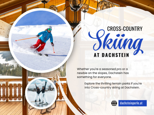 Cross-country skiing at Dachstein is an exhilarating winter sport that allows you to explore the beauty of snowy landscapes while getting a great workout.

If you're planning to hit the slopes, it's essential to prioritize safety. In this article, we'll provide you with some easy-to-follow tips to ensure a safe and enjoyable cross-country skiing experience at Dachstein.

Visit Us: https://dachsteinperle.at/en/

Heinz Tritscher, Alpin Residenz Dachsteinperle

Vorberg 291, 8972 Ramsau am Dachstein, Austria
+43368781305
reservierung@dachsteinperle.at

Our Profile: https://gifyu.com/dachsteinperle

See More:

https://v.gd/qr3ioD
https://v.gd/j8I7n1
https://v.gd/StOq3B
https://v.gd/JZLmxI