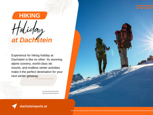 Experience for hiking holiday at Dachstein is like no other. Its stunning alpine scenery, world-class ski resorts, and endless winter activities make it the perfect destination for your next winter getaway.

Visit Us: https://dachsteinperle.at/en/

Heinz Tritscher, Alpin Residenz Dachsteinperle

Vorberg 291, 8972 Ramsau am Dachstein, Austria
+43368781305
reservierung@dachsteinperle.at

Our Profile: https://gifyu.com/dachsteinperle

See More:

https://v.gd/59B2p5
https://v.gd/j8I7n1
https://v.gd/StOq3B
https://v.gd/JZLmxI