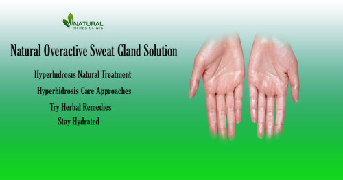 Discover natural Overactive Sweat Gland Solution to help you take control of your excessive sweating. Learn how to manage your sweat glands. https://www.naturalherbsclinic.com/blog/natural-overactive-sweat-gland-solution-take-control-of-sweating/