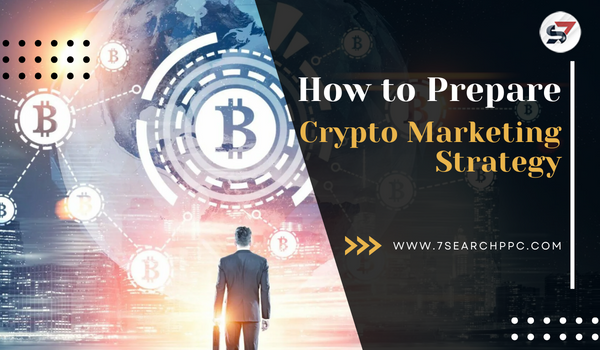 How to Prepare a Crypto Marketing Strategy