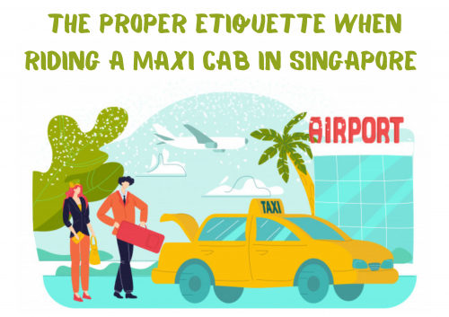 The Proper Etiquette When Riding a Maxi Cab in Singapore