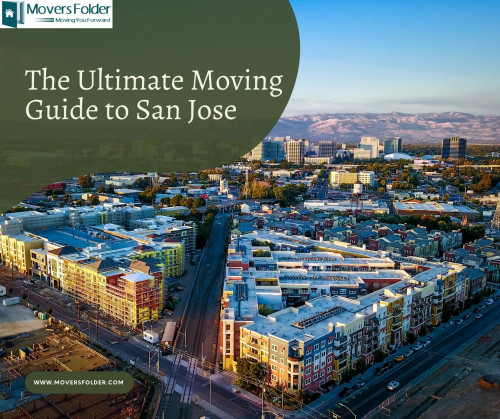 The Ultimate Moving Guide to San Jose