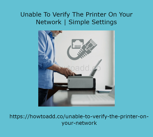 Unable-To-Verify-The-Printer-On-Your-Network.jpg