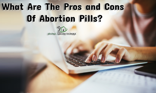 What-Are-The-Pros-and-Cons-Of-Abortion-Pills.jpg