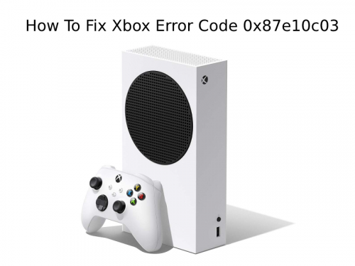 Xbox-Error-Code-0X87E10C03.png