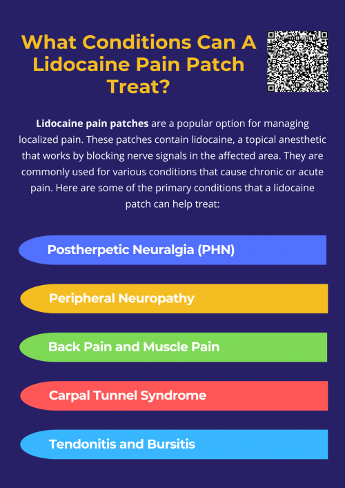Lidocaine pain patches are a versatile treatment for various nerve-related and musculoskeletal pain conditions. They provide localized pain relief, making them useful for conditions like postherpetic neuralgia, neuropathy, arthritis, back pain, fibromyalgia, and carpal tunnel syndrome. If you are considering using a lidocaine patch, consult a healthcare provider to determine if it is suitable for your condition. To know more visit here https://topcarebrand.com/product/topcare-health-maximum-strength-4-lidocaine-pain-relief-patch-6-ea/