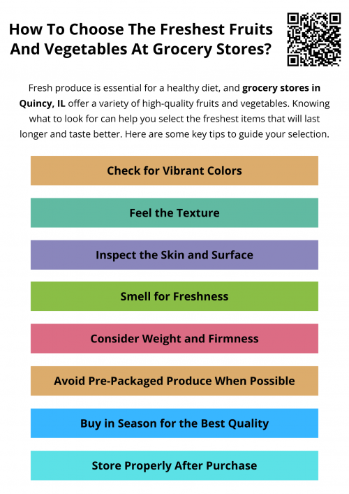 To choose the freshest fruits and vegetables at grocery stores in Quincy, IL, look for vibrant colors, firm textures, and a natural aroma. Avoid bruises, wrinkles, or discoloration. Heavier fruits often indicate juiciness, while crisp greens signal freshness. Shop for seasonal produce and store items properly to maintain quality and flavor. Fresh choices ensure better taste and nutrition. To know more visit here https://www.niemanns.com/stores/quincy-illinois-62301-473/