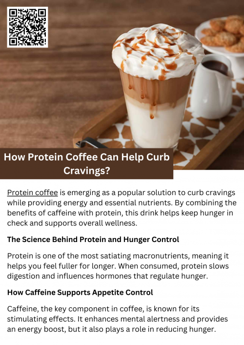 Protein coffee is a smart addition to a daily routine for those looking to manage hunger and curb cravings. The combined power of protein for fullness and caffeine for energy helps reduce the urge to snack. By incorporating protein coffee into your diet, you can stay on track with your nutrition goals while enjoying a satisfying and effective way to control cravings. To know more visit here https://wideawakecoffee.com/caramel-vanilla-protein-coffee/