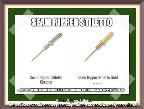 Wooden Concepts is the place online to get your seam ripper stiletto in gold and chrome color. These are compatible with seam ripper handles and these are intended to be a spare and replacement to our seam rippers.
https://www.woodenconcepts.com/product-category/seam-ripper-stiletto/